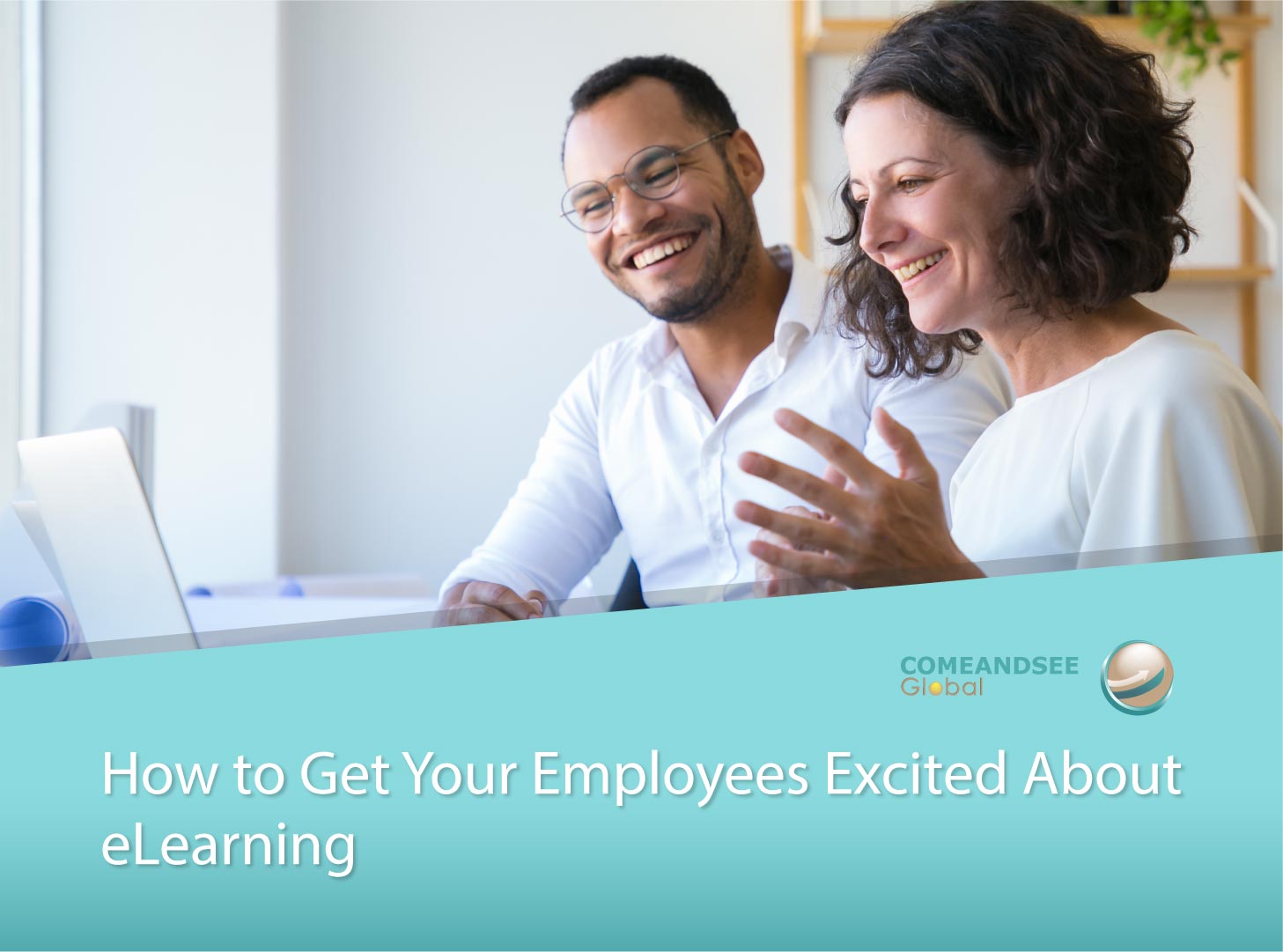 Get Employees Excited about eLEarning